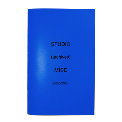 Studio (archives) Mise, 2022-2023