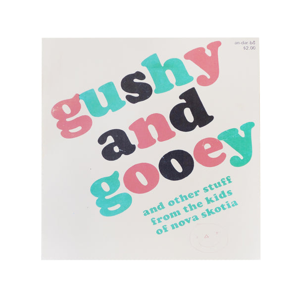 Gushy and Gooey
